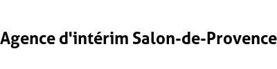 Agence d'intérim Salon-de-Provence